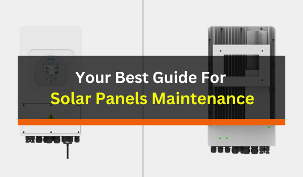 Your Best Guide For Solar Panels Maintenance