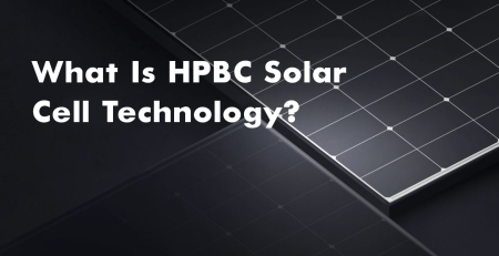 What-Is-HPBC-Solar-Cell-Technology.