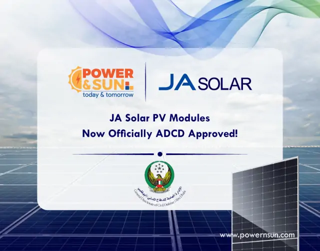 Power & Sun Secures ADCD Approval for JA Solar Modules in Abu Dhabi